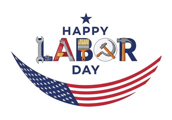 Happy labor day with american flag and tools isolated on white background