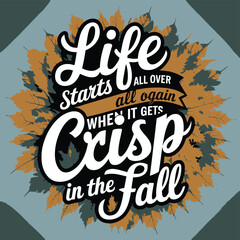 Life Starts Over Again When It’s Crisp in the Fall Design