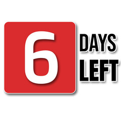 6 days, six days, days, six days left, Days Left, Remainings Countdown, limited days, 6 Days Left Countdown Vector in Red for Business Sale Promotion with Limited Time Offer and Remaining Days Display