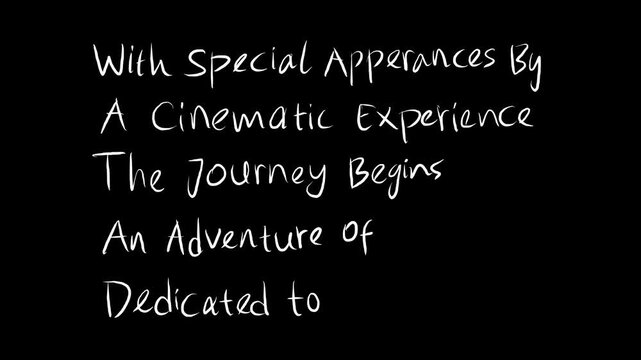 Handwritten style animated film phrases on a black background.