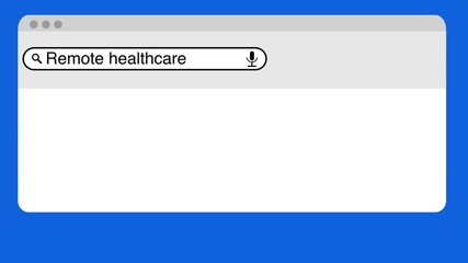 Searching for Remote healthcare on the Internet, animated search results - Powered by Adobe