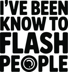 I have been know to flash people text bold