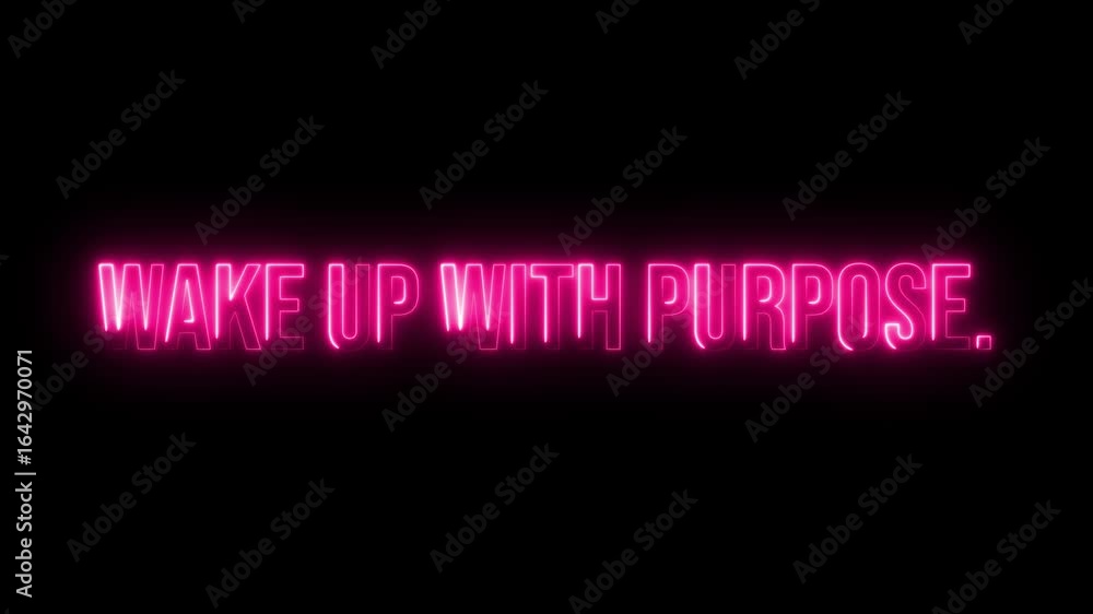 Poster wake up with purpose. neon glow colorful text animation on black background