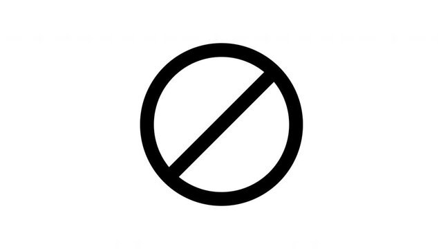 Warning, stop or no entry forbidden black circle on white background. Animation of delete, denied, ban or block icon