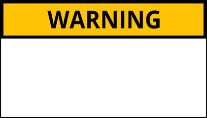 Warning caution danger signs. Attention sign, warning sign, caution sign, danger sign. Exclamation mark. Yellow warning caution sign text space area message box sticker label goods commodity.