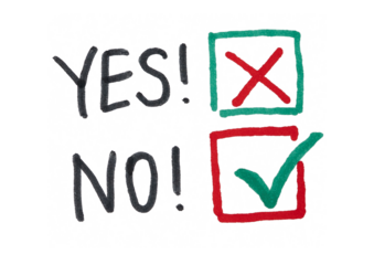 The words "YES!" and "NO!" are written in a hand-drawn font with a red X in a green box and a green checkmark in a red box, symbolizing a reversed decision or confusion.