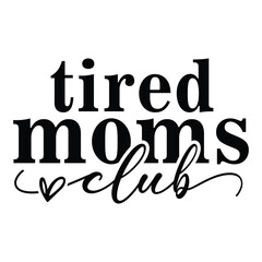 tired moms club