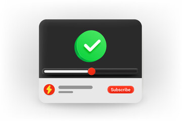 Online video player with checkmark. 3d Vector concept