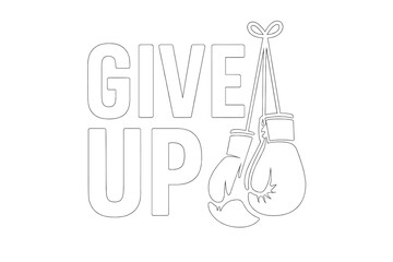 Motivational boxing art encouraging perseverance with gloves image design