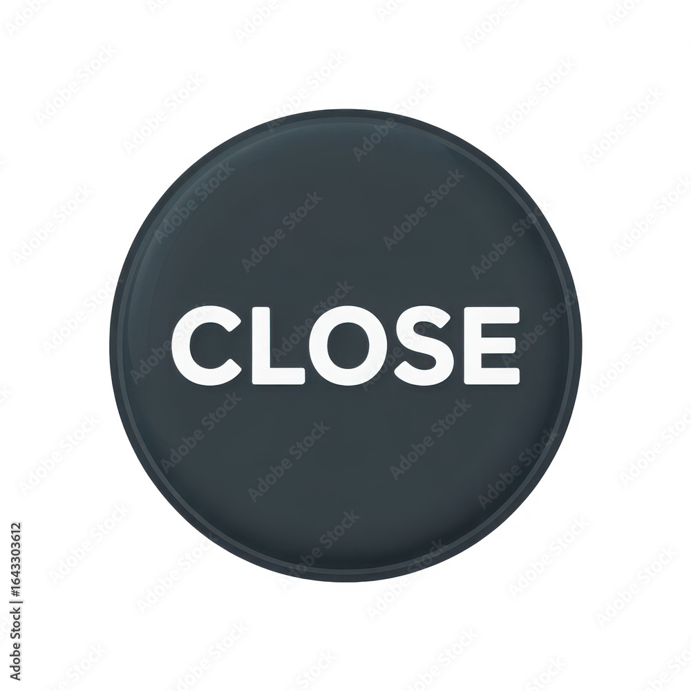 Poster a dark gray circular button with the word close in white text isolated on transparent background