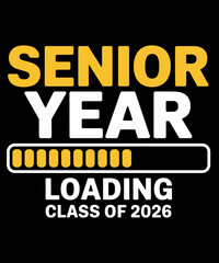 Class of 2026 Graduation Senior Year Loading Senior
