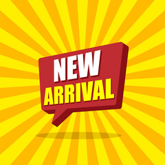 New arrival sticker tag on a speech bubble icon for announcement new products. New arrival modern typography vector illustration for label, banner, poster, social media marketing.