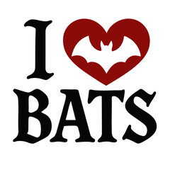 I LOVE BATS. Show your love for bats with this bold and minimal design! 