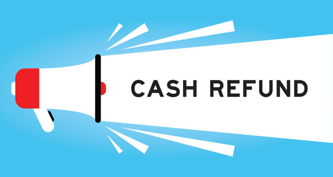 Color megaphone icon with word cash refund in white banner on blue background