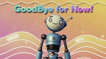 Goodbye for Now Cheerful Robot Character Waving Farewell
