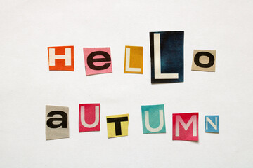 Hello autumn letters cut from colorful magazines saying hello autumn