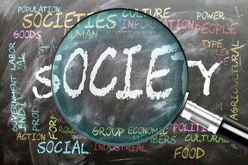 Society being studied, examined - under close inspection. Most important subjects and ideas closely related to society written on a blackboard inspected by a magnifying glass. ,3d illustration