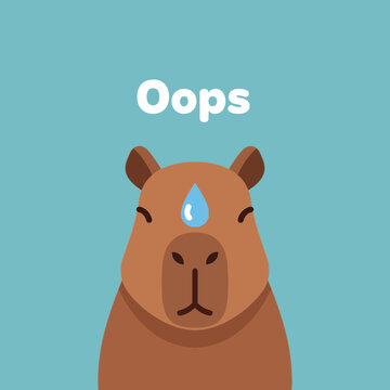 A worried capybara with sweat on its forehead and the word "Oops".