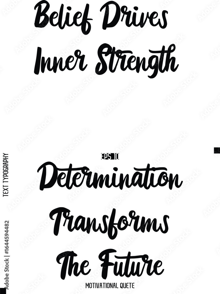 Poster determination transforms the future -motivation vector bold cursive text hand lettering for daily in