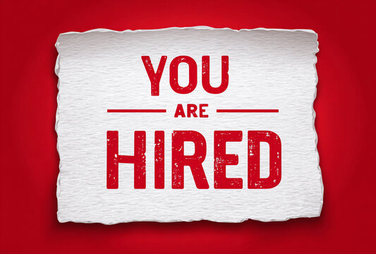 You are hired recruitment job offer employment opportunity career success sign