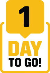 One day to go countdown announcement graphic with bold yellow number one