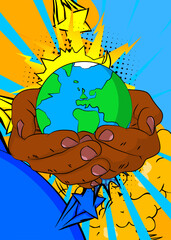 Cartoon, comic book human hands holding planet Earth. Retro vector comics pop art design.