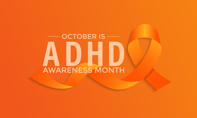 ADHD Awareness Month, observed every October, raises awareness about Attention-Deficit,Hyperactivity Disorder. A concept for healthcare and medicine. Banner poster, social media, flyer and background.