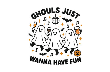 Ghouls just wanna have fun svg ,Halloween svg, Witches Typography Quotes, Funny Halloween Gift, Retro Spooky svg, Ghost vector, Cut file, Files for Cricut, silhouette, Instant Download