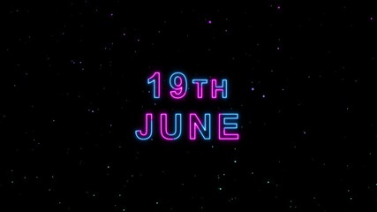 Video of 19th June Text Neon Glow Animation Motion Graphics