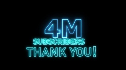 Close-up shot of bold, uppercase neon text reading "4M SUBSCRIBERS THANK YOU!" glowing brightly in electric blue and pink hues against a dark background. The neon light softly illuminates the 