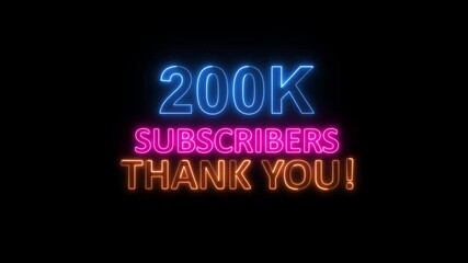 Glowing “200K SUBSCRIBERS THANK YOU!” text in vibrant neon style, illuminated with a bright glow effect on a dark background, perfect for celebration or milestone announcement visuals.