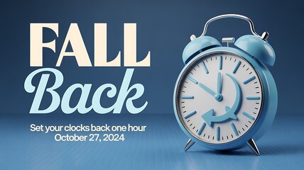 Photo of fall back set your clocks back one hour on october 27, 2024, with this vintage blue alarm clock illustration on a blue background