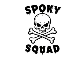 Spooky Squad Skull and Crossbones Graphic with Dripping Lettering