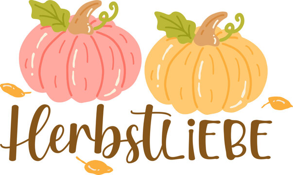 Herbstliebe - Schriftzug in deutscher Sprache. Herbst &ndash; detailreiche Vectorillustration mit K&uuml;rbissen und goldfarbenem Foliage, ideal f&uuml;r Herbstdesign und saisonale Dekoration.