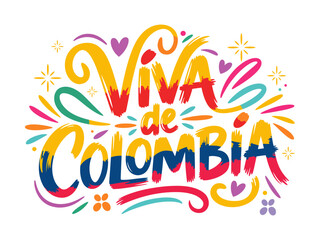 Viva Colombia colorful lettering, confetti stars and floral swirls, national celebration design, event graphic, festive badge emblem, typography vector illustration
