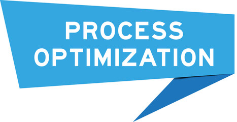 Blue color speech banner with word process optimization on white background