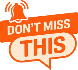 Orange notification banner with bell and text don't miss this on light orange background image