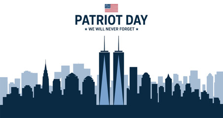 9/11 Patriot Day tribute with Twin Towers skyline, American flag, and memorial text “We Will Never Forget” on dark backgroundM 