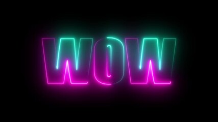 Wow neon sign animation. glowing wow text neon lines animation on a black background...... - Powered by Adobe