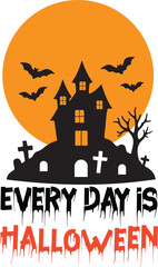 Every Day Is Halloween Spooky Haunted House Graphic Vector
