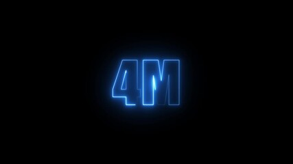 Glowing neon blue 4 million achievement celebration on black background.4M celebration neon text animation 4k video. Followers, like, subscribe, 1 light, Motiongraphic video in black background.