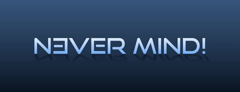 Testo NEVER MIND con colore variabile e sfondo