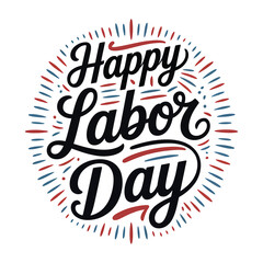 Happy Labor Day lettering with red and blue rays holiday