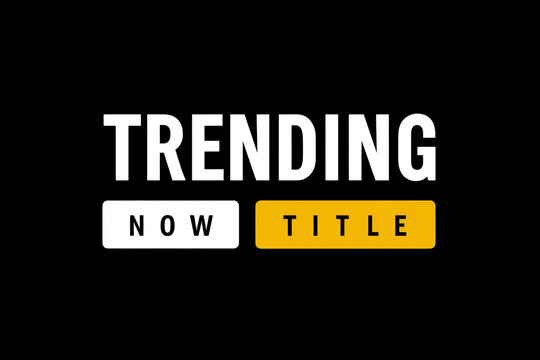 Trending now title graphic with bold white text on black background