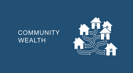 Community Wealth. Conceptual illustration of money and resources circulating within a local neighborhood. Economic network and sharing economy concept.