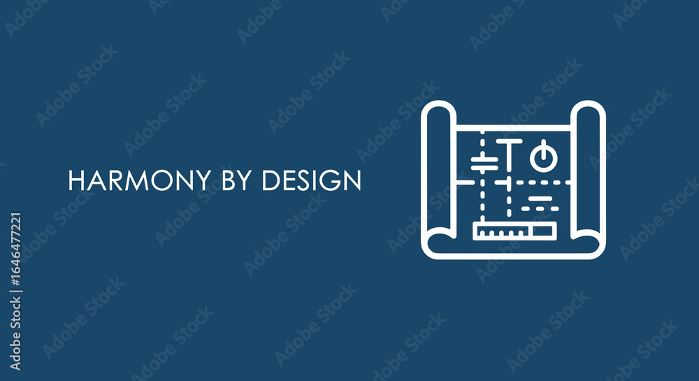 Poster harmony by design. concept of engineering and planning with a technical blueprint icon showing an el