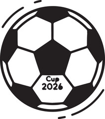 Obraz premium Black and white graphic illustration of a soccer ball with text Cup 2026 and motion lines football sport style vector illustration EPS file download