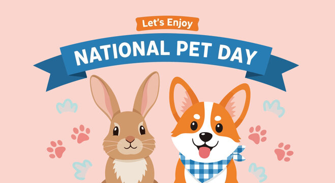 Vector art of happy national pet day illustration featuring a cute corgi dog and a bunny rabbit, celebrating the bond between pets and their owners with paw prints and festive banner