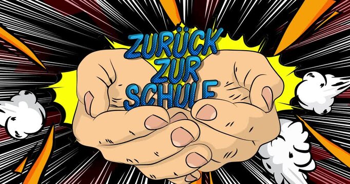 Cartoon, comic book human hands holding German text "Zur&uuml;ck zur Schule", translate "Back To School". Retro video, comics pop art animation.