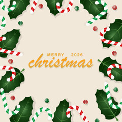 Merry Christmas Happy New Year 2026 poster, border frame with holly tree leaves and candycane. greeting card, invitation template